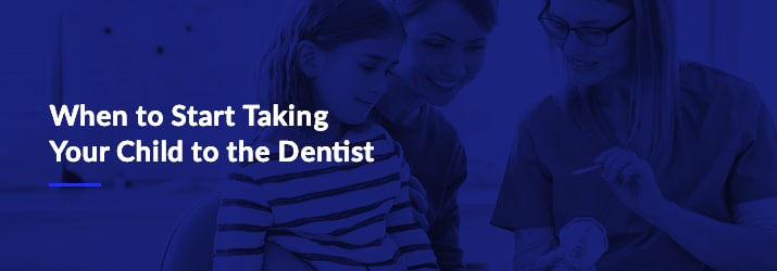 When to take child to dentist